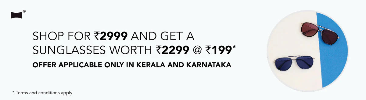 Shop for ₹2999 and get sunglasses worth ₹2299 at ₹199 — Kerala & Karnataka