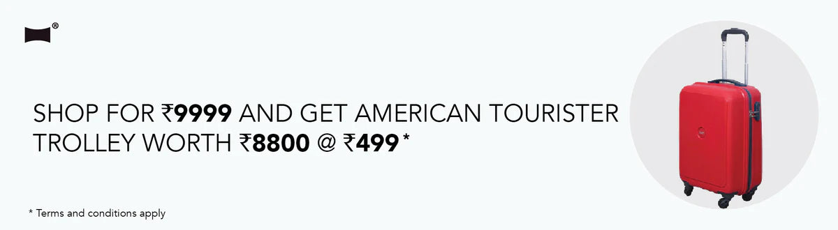 Shop for ₹9999 and get American Tourister trolley worth ₹8800 at ₹499