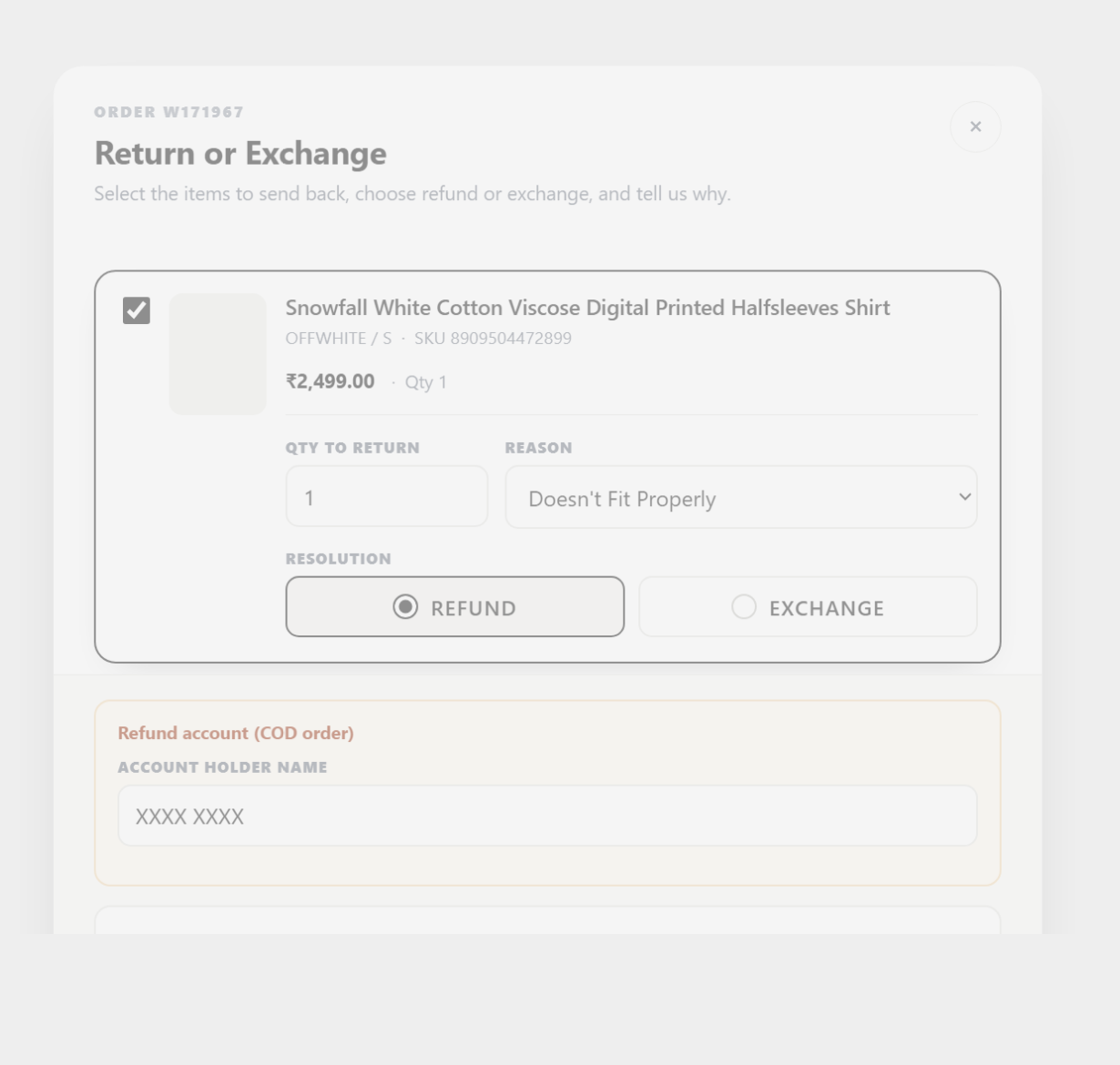 Choose quantity, reason and refund or exchange, and add account holder name for COD