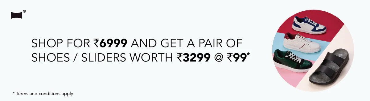 Shop for ₹6999 and get a pair of shoes or sliders worth ₹3299 at ₹99